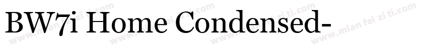 BW7i Home Condensed字体转换